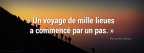 Un voyage de mille lieues - Proverbes chinois