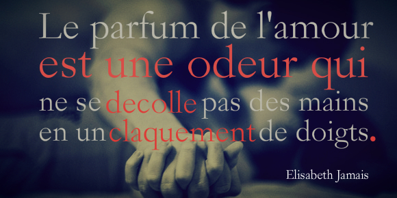 elisabeth jamais citations amour